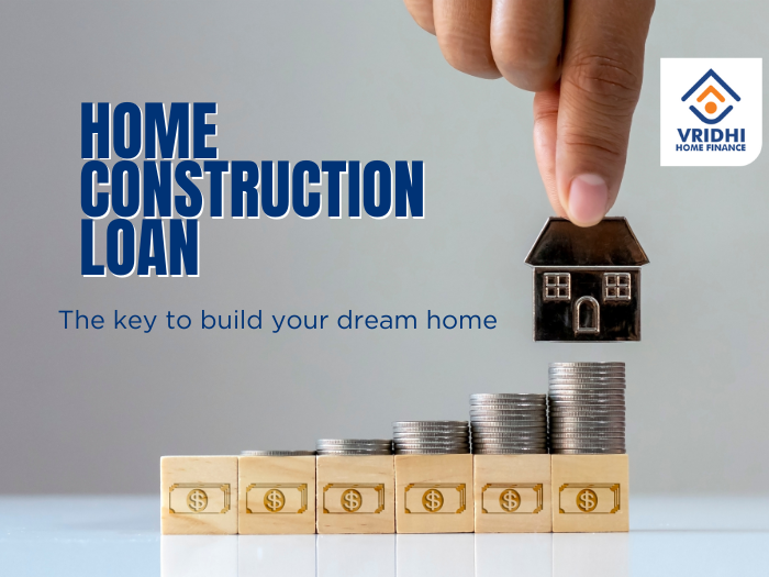 Home Construction Loan: The Key to Build your Dream Home