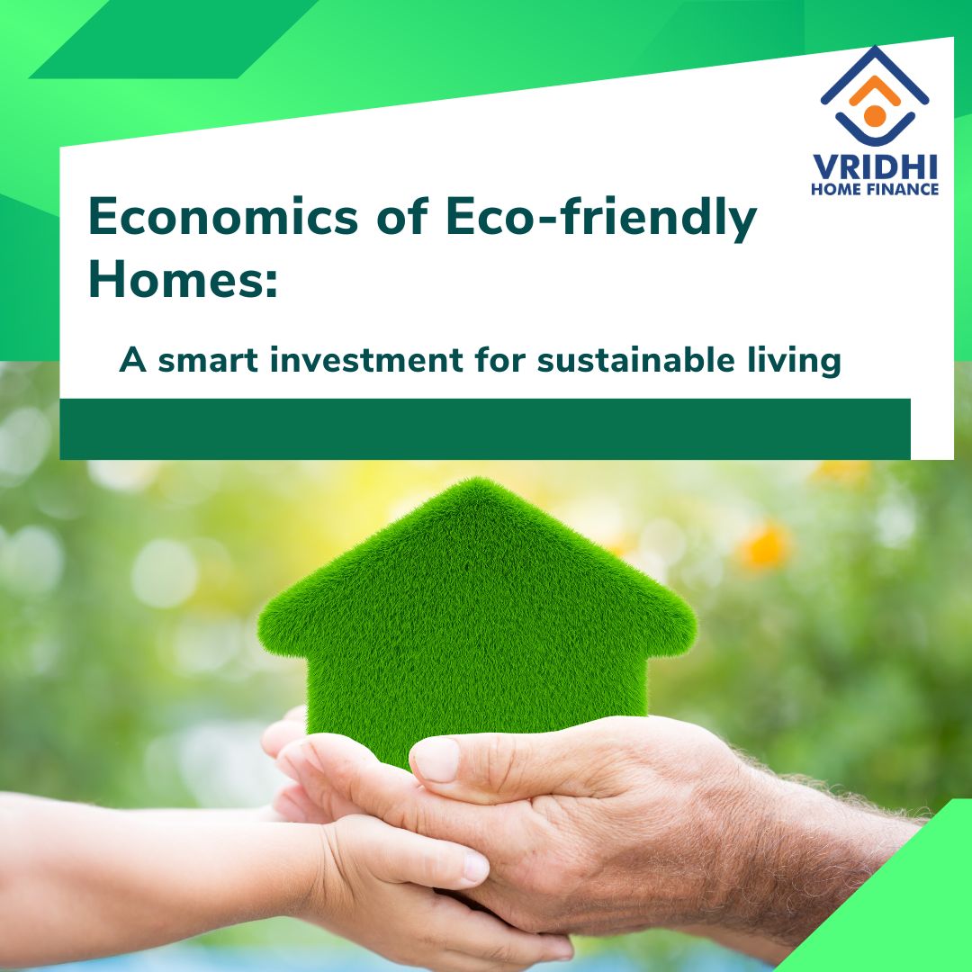 Economics of Eco-friendly Homes: A Smart Investment for Sustainable Future