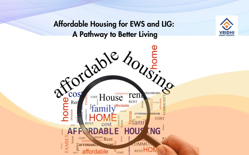 Affordable Housing for EWS and LIG: A Pathway to Better Living